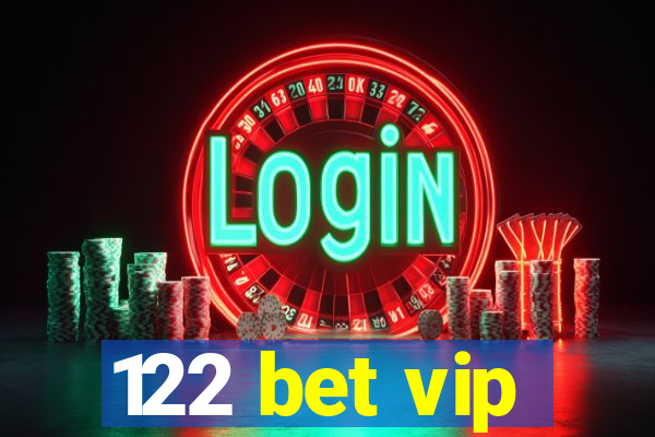 122 bet vip